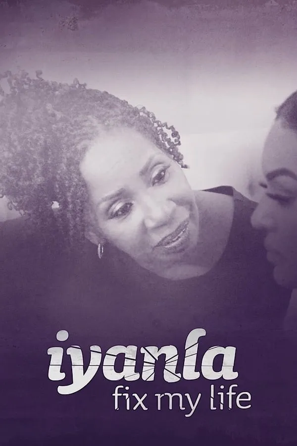 Iyanla: Fix My Life