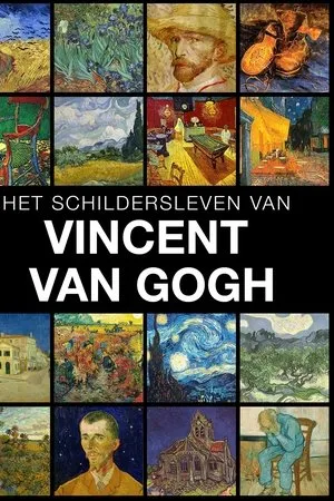 Het Schildersleven van Vincent van Gogh