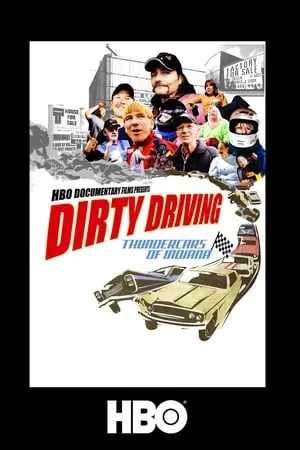 Dirty Driving: Thundercars Of Indiana