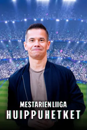 UEFA Champions League: Huippuhetket