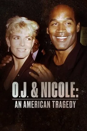 O.J. ja Nicole: Amerikkalainen tragedia