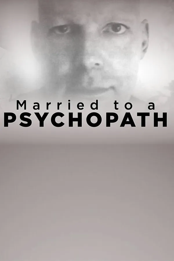 Married to a Psychopath