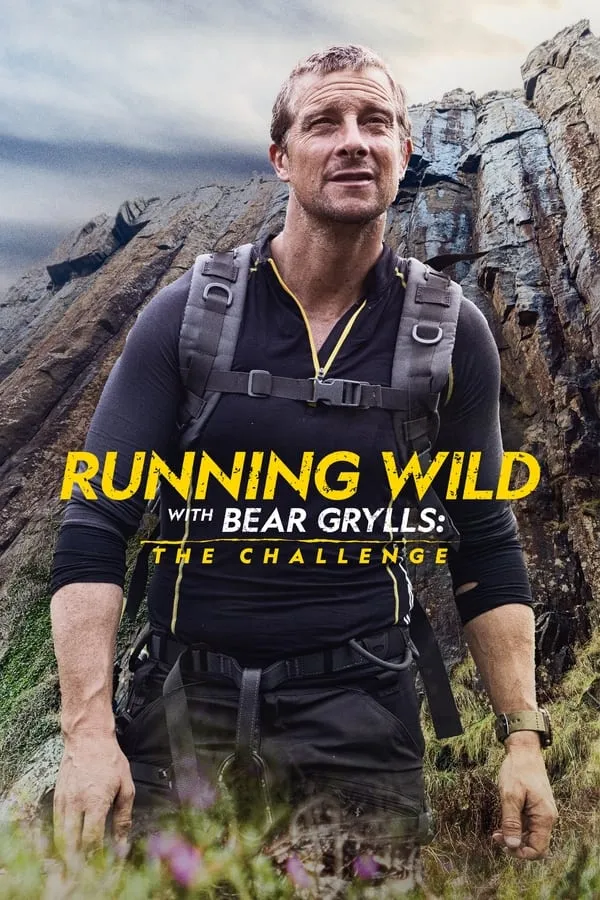 Running Wild with Bear Grylls: The Challenge